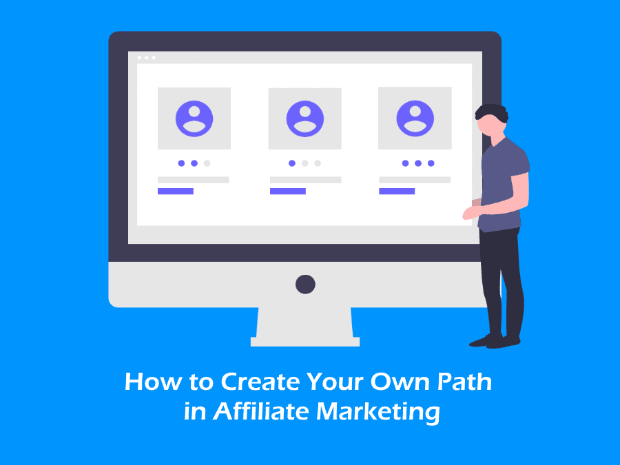 Your Path in Affiliate Marketing